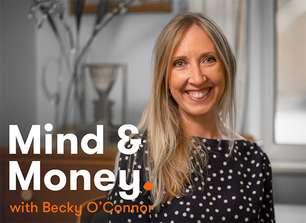 Mind & Money with Becky O'Connor