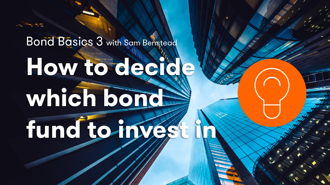 how to decide which bond fund to invest in