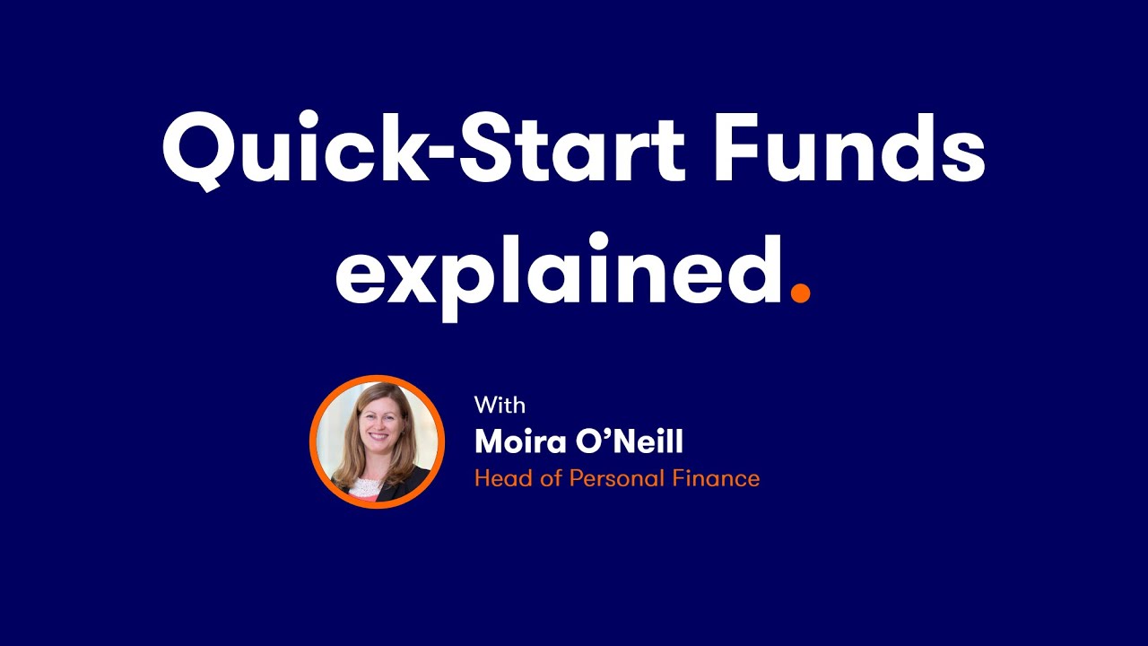 Quick Start Funds - Moira O'Neill October 2020