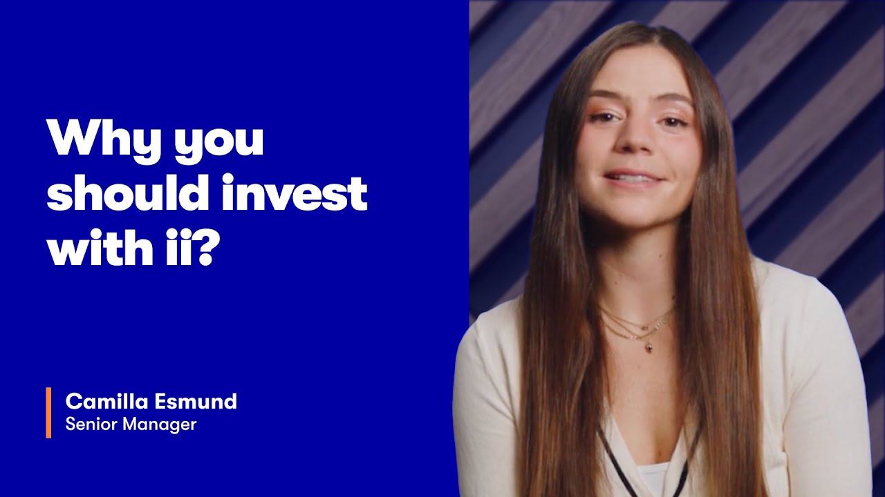 Why you should invest with ii
