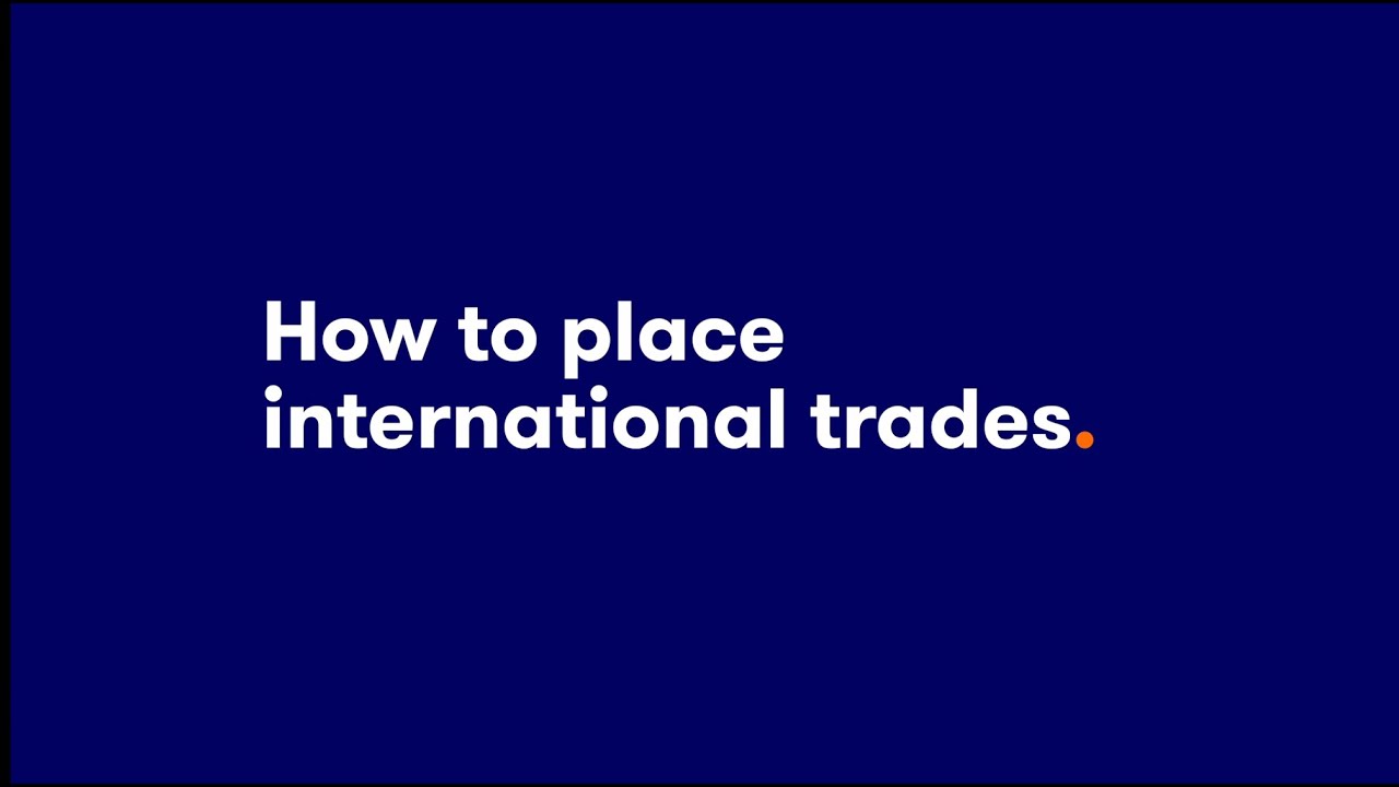 How to place international trades